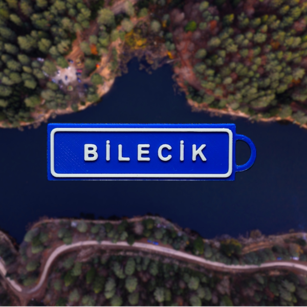 Memleketim Bilecik Tabela Anahtarlık (2)