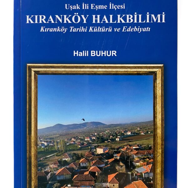 Uşak İli Eşme İlçesi Kıranköy Halkbilimi (1)
